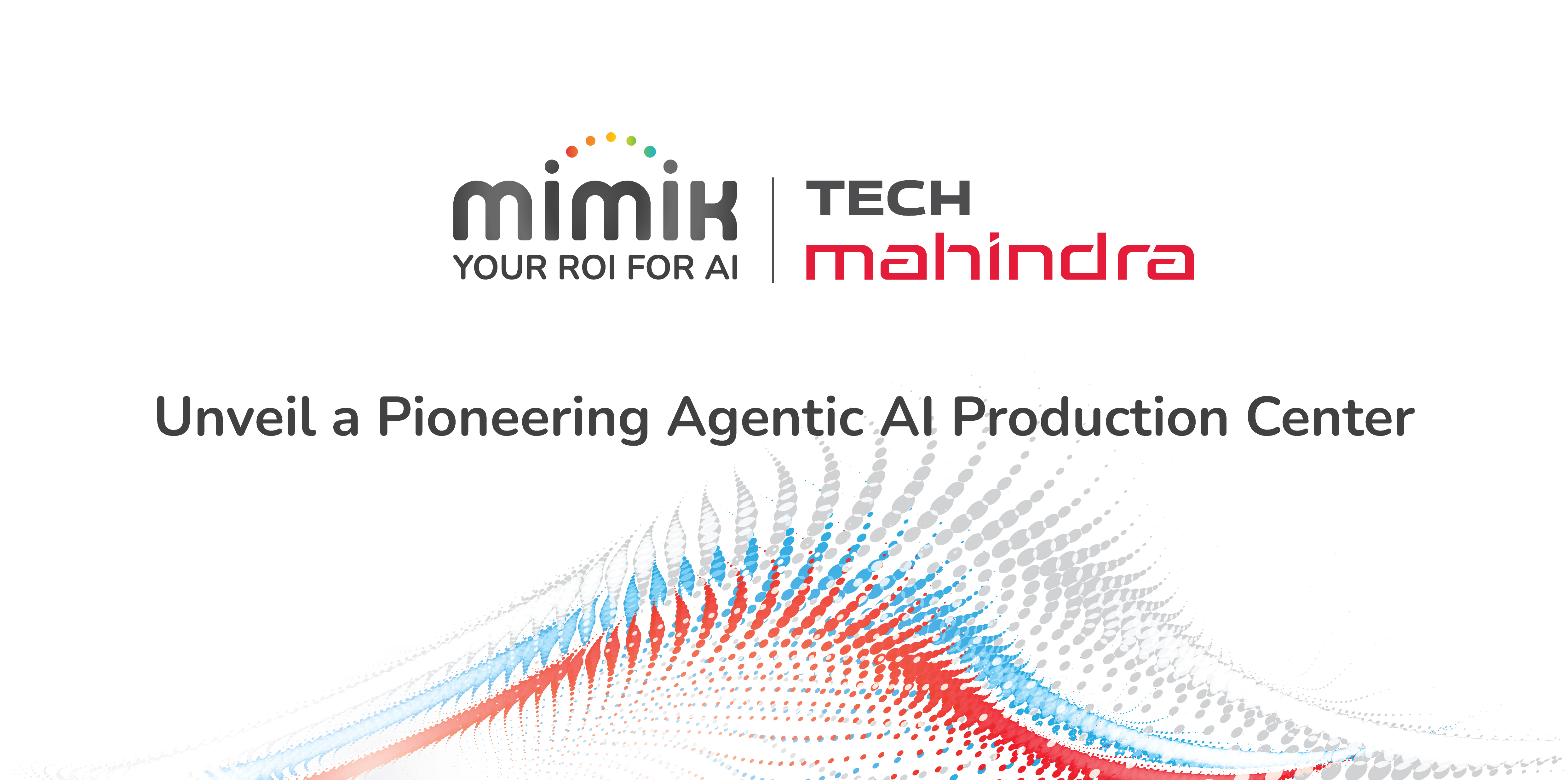 mimik and Tech Mahindra Unveil a Pioneering Agentic AI Production Center